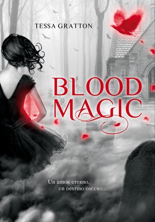 Blood Magic (The Blood Journals I) Tessa Gratton