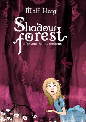 Shadow forest: el bosque de las sombras Matt Haig