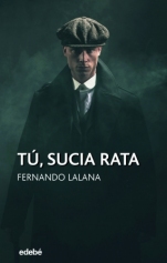 Tú, sucia rata Fernando Lalana