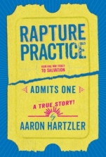 Rapture Practice Aaron Hartzler