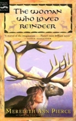 The Woman Who Loved Reindeer Meredith Ann Pierce