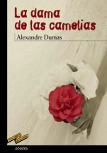 La dama de las camelias Alejandro Dumas