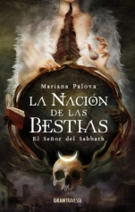 El Señor del Sabbath (La nación de las bestias I) Mariana Palova