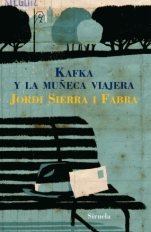 Kafka y la muñeca viajera Jordi Sierra i Fabra