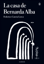 La casa de Bernarda Alba Federico García Lorca