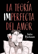 La teoría imperfecta del amor Julie Buxbaum