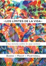 Los límites de la vida Eduard Martorell Sabaté, Salvador Macip i Maresma, David Bueno i Torrens