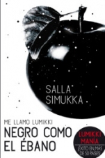 Negro como el ébano (Me llamo Lumikki III) Salla Simukka