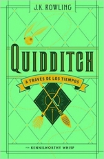 Quidditch a través de los tiempos J. K. Rowling