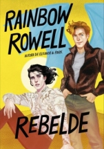 Rebelde (Simon Snow II) Rainbow Rowell