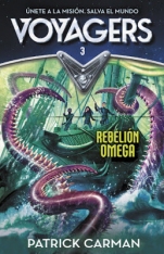 Rebelión Omega (Voyagers III) Patrick Carman