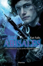 Los Abisales (Dark Life I) Kat Falls