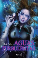 Aguas turbulentas  (Dark Life II) Kat Falls