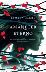 Amanecer eterno (La reina vampira III) Rebecca Maizel