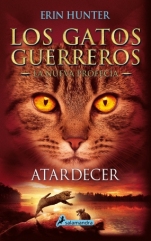 Atardecer (Los gatos guerreros. La nueva profecía VI) Erin Hunter