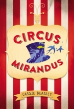 Circus Mirandus Cassie Beasley