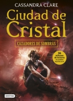 Ciudad de cristal (Cazadores de Sombras III) Cassandra Clare