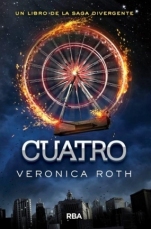 Cuatro (Precuela de Divergente) Veronica Roth