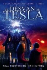 El desván de Tesla (Accelerati I) Neal Shusterman, Eric Elfman