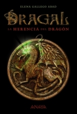 La herencia del dragón (Dragal I) Elena Gallego Abad