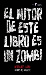 El autor de este libro es un zombi Javier Martínez