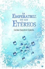 La Emperatriz de los Etéreos Laura Gallego