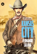 Kansas city (Las aventuras de George Macallan II) Fernando Lalana