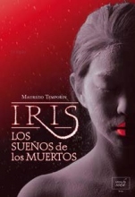 Los sueños de los muertos (Iris III) Maurizio Temporin