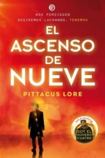 El ascenso de Nueve (Legados de Lorien III) Pittacus Lore