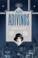 Los adivinos (primera parte de la saga) Libba Bray