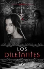 Los Diletantes (El quinto sello I) Antonia Romero