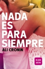 Nada es para siempre (Girl heart boy I) Ali Cronin