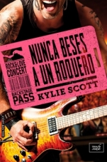 Nunca beses a un rockero (Stage Dive IV) Kylie Scott