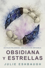 Obsidiana y estrellas (Marfil y hueso II) Julie Eshbaugh