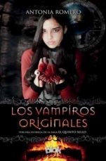 Los vampiros originales (El quinto sello III) Antonia Romero