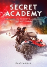 El secreto de Meteora (Secret Academy IV) Isaac Palmiola