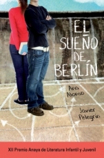 El sueño de Berlín Ana Alonso, Javier Pelegrín