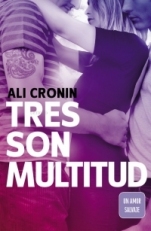 Tres son multitud (Girl heart boy III) Ali Cronin