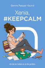 Xenia, #KEEPCALM (Xenia II) Gemma Pasqual i Escrivá