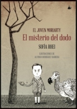 El joven Moriarty: el misterio del dodo Sofía Rhei