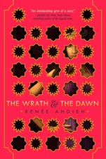 The Wrath & the Dawn (The Wrath & the Dawn I) Renée Ahdieh