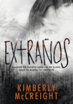 Extraños (primera parte de saga) Kimberly McCreight