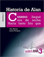 Historia de Alan (Odio el rosa VI) Ana Alonso, Javier Pelegrín