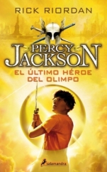 El último héroe del Olimpo (Percy Jackson y los dioses del Olimpo V) Rick Riordan