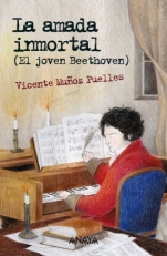La amada inmortal (El joven Beethoven) Vicente Muñoz Puelles