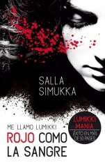 Rojo como la sangre (Me llamo Lumikki I) Salla Simukka