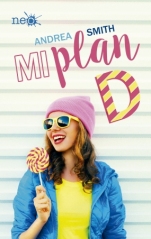 Mi plan D (Las chicas Sullivan I) Andrea Smith