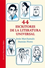 44 escritores de la literatura universal Jesús Marchamalo, Damián Flores