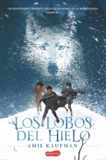 Los lobos del hielo (primera parte de la saga) Amie Kaufman