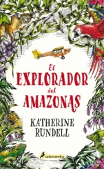 El explorador del Amazonas Katherine Rundell